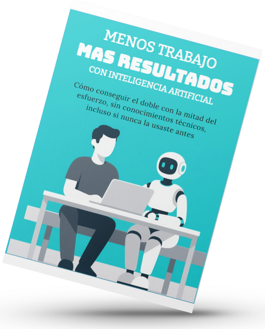 Menos Trabajo, Mas Resultados con IA
